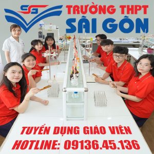 Tuyển dụng giáo viên các bộ môn tại Trường Trung học phổ thông Sài Gòn